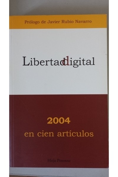Libertad Digital. 2004 en cien artículos